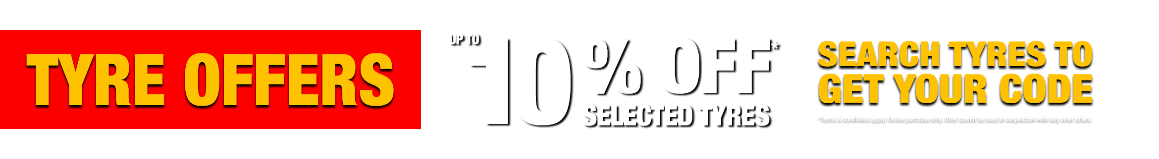 Upto 10% off selected tyres
