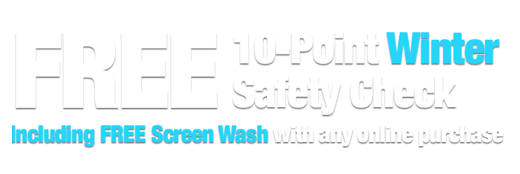 Free 10-Point Winter Safety Check including FREE Screen Wash with any online order