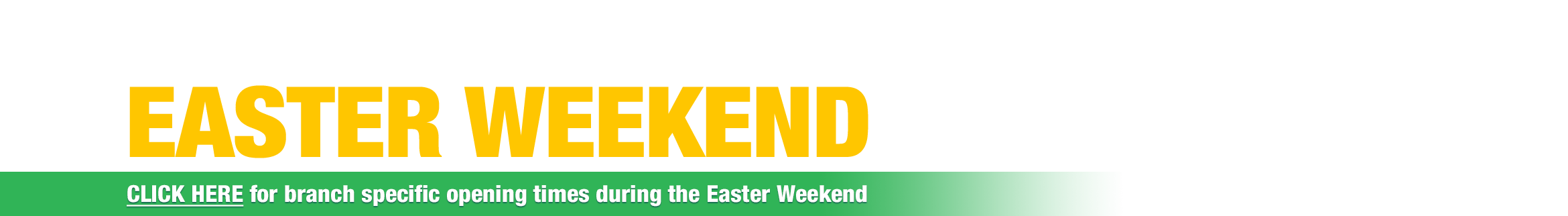 Easter Weekend Opening