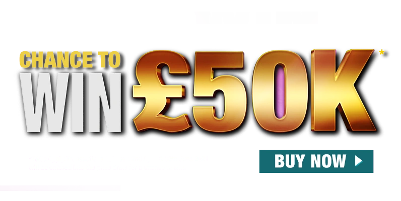 Chance to win £50K