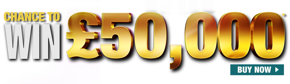 Chance to win £50K
